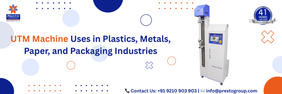 UTM Machine Uses in Plastics, Metals, Paper, and Packaging Industries
